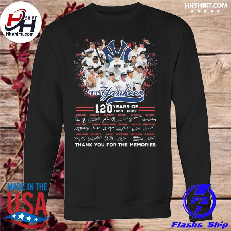 The Yankees 120 years 1903-2023 thank you for the memories signatures  shirt, hoodie, sweater, long sleeve and tank top