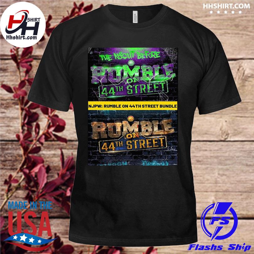 The night before rumble on 44th street shirt