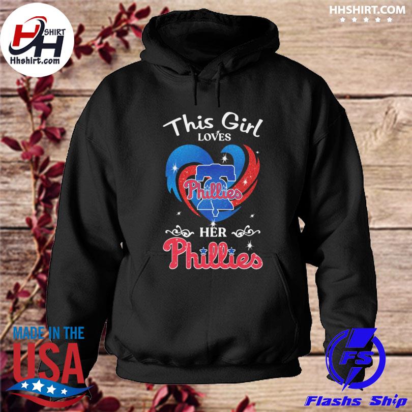 Heart This Girl Love Philadelphia Phillies Shirt, hoodie, sweater, long  sleeve and tank top