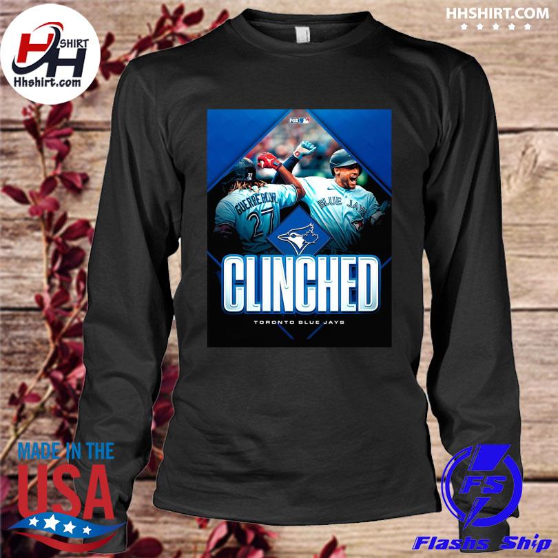 Toronto blue jays clinched 2022 mlb postseason shirt, hoodie, longsleeve  tee, sweater