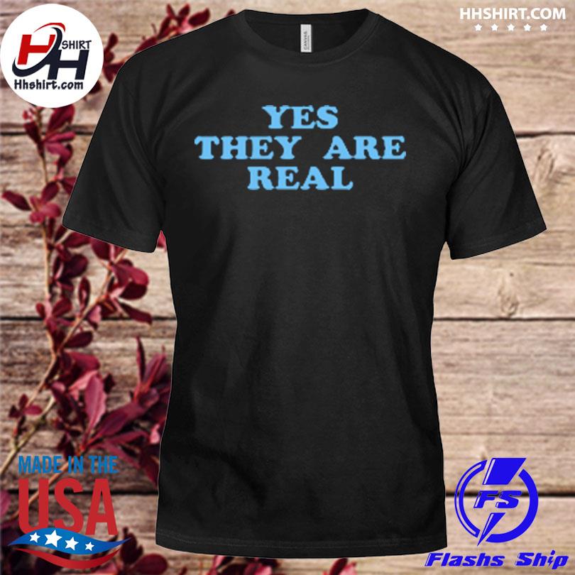 Yes they are real shirt