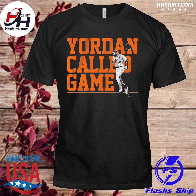 Yordan alvarez called game shirt, hoodie, sweater, long sleeve and