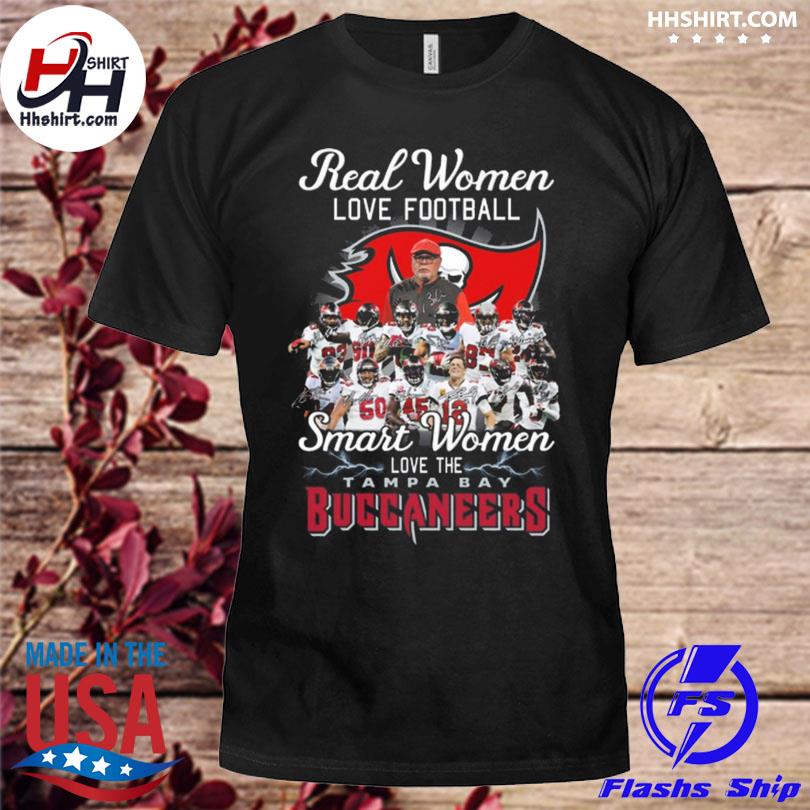 Buy Real Women Love Football Smart Women Love The Buccaneers Shirt For Free  Shipping CUSTOM XMAS PRODUCT COMPANY