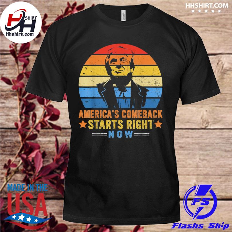 Donald Trump america's comeback starts right now vintage shirt