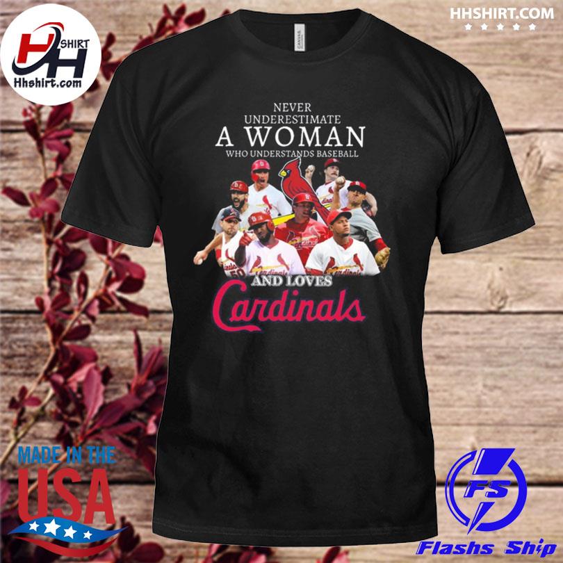 Funny never underestimate a woman who understands baseball and loves st louis cardinals 2022 shirt