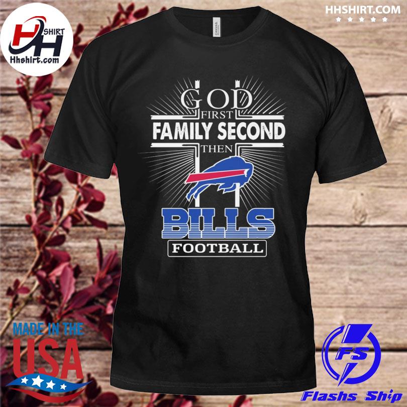 God family second then Buffalo Bills football 2022 shirt
