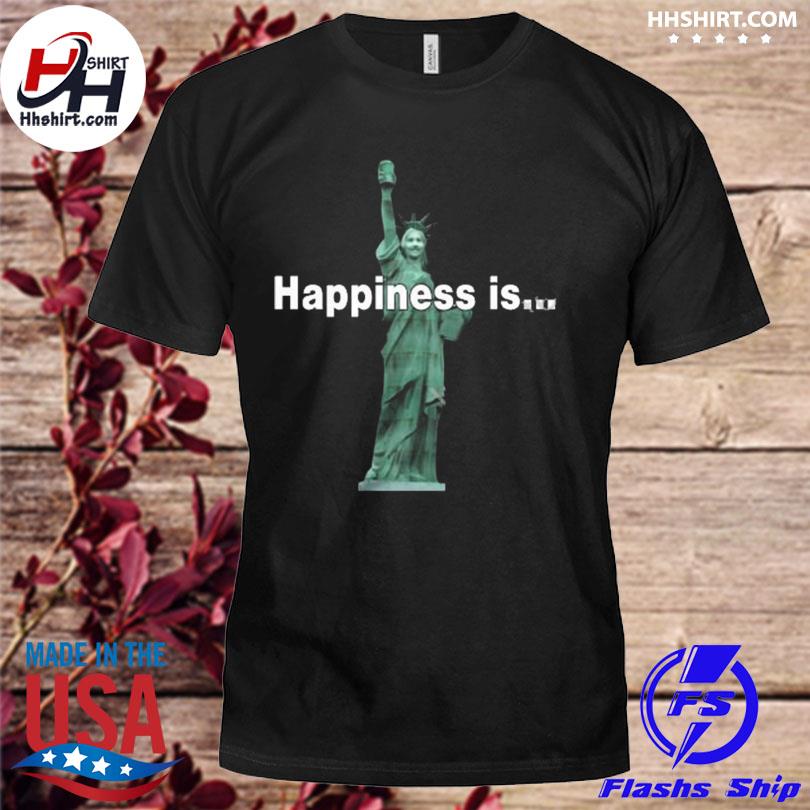 God of liberty statue of happiness shirt