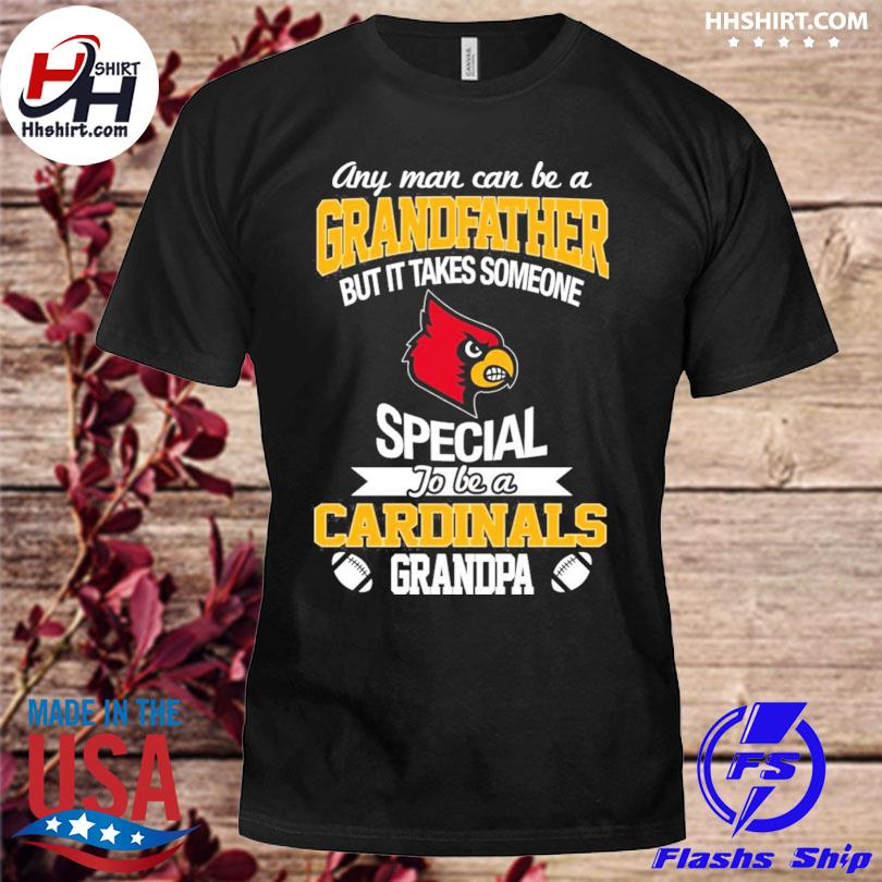 It takes someone special to be a louisville cardinals grandpa shirt
