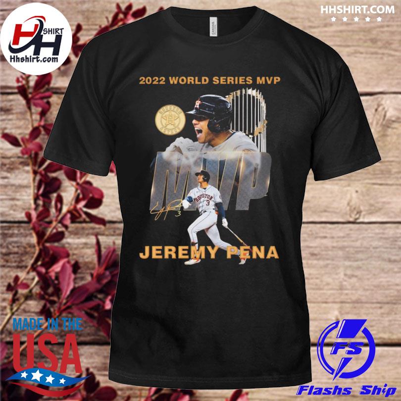 2022 World series MVP Jeremy Pena signature shirt, hoodie, sweater and long  sleeve