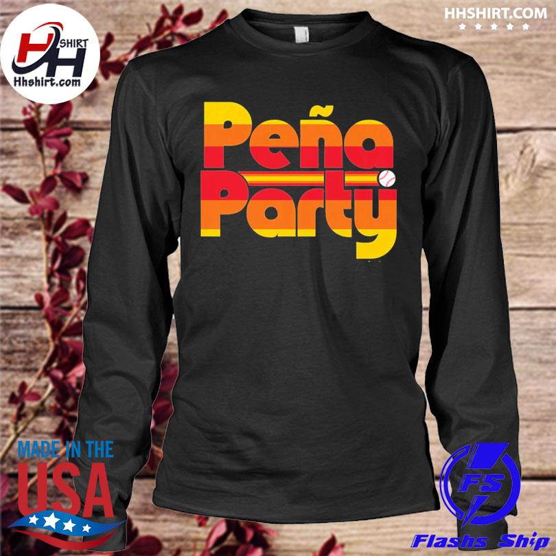 Pena party baseball Jeremy Pena shirt, hoodie, sweater and long sleeve