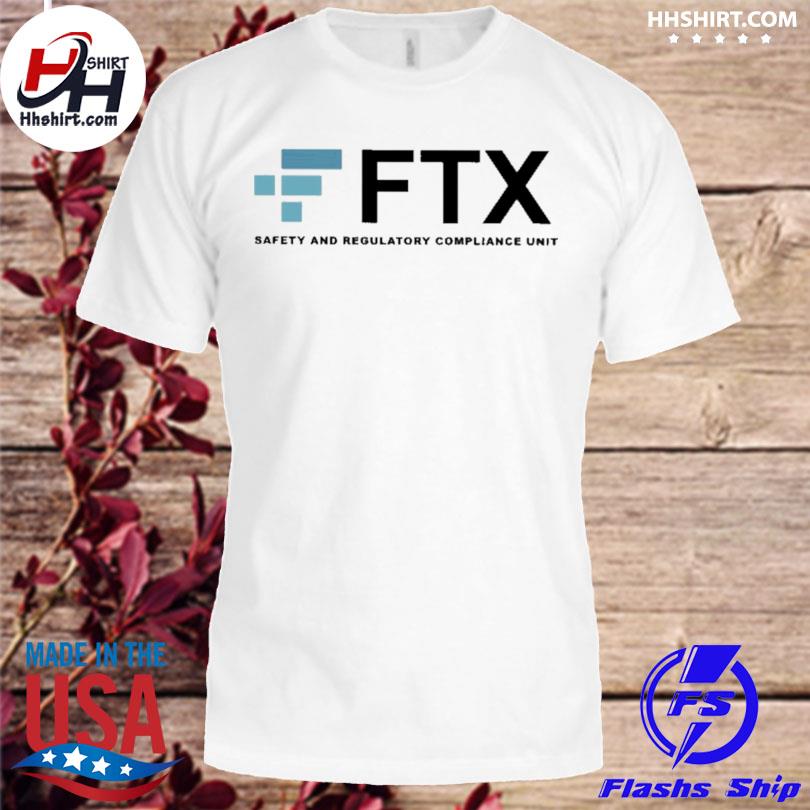 Kruschiki ftx- safety and regulatory compliance unit 2022 shirt