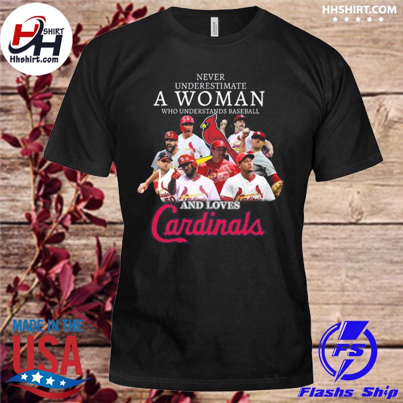 Never underestimate a woman who understands baseball and loves St louis cardinals 2022 shirt