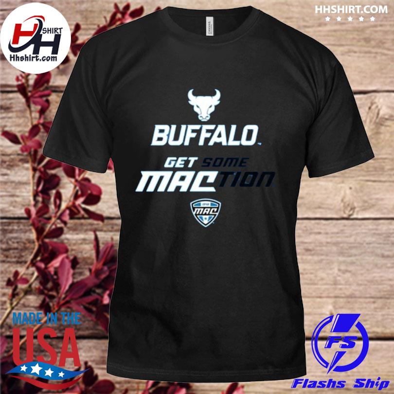 Official Buffalo get some maction 2022 shirt