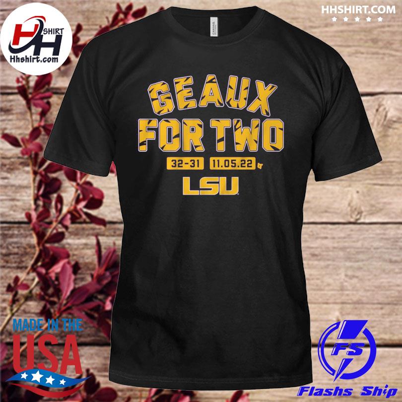 Official LSU Tiger Geaux for two 32 31 shirt