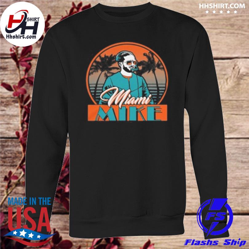 Official Mike mcdaniel miami mike shirt, hoodie, longsleeve tee