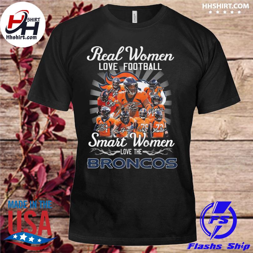 Official real Women Love Football Smart Women Love The Denver