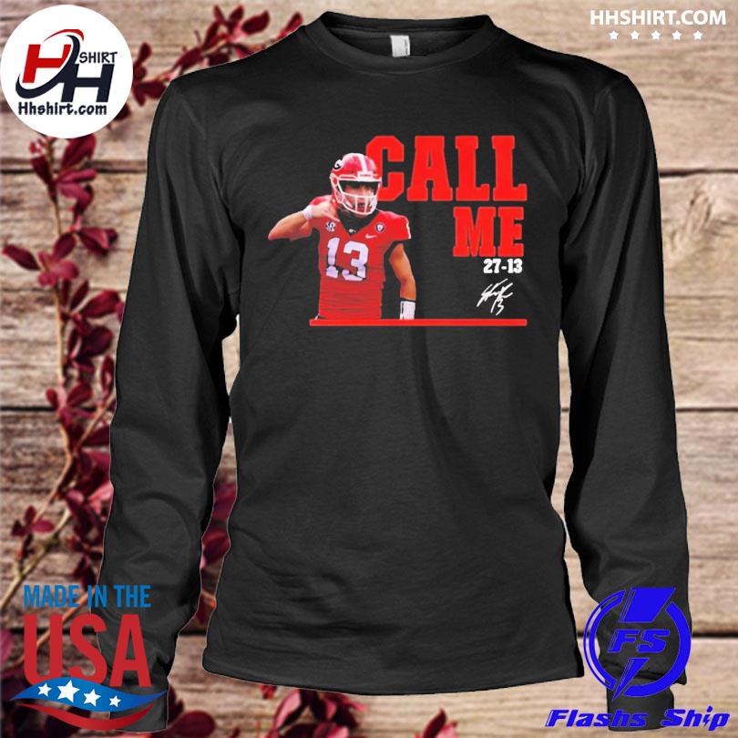 Stetson Bennett Call Me Georgia Football 27 13 Shirt - Jolly