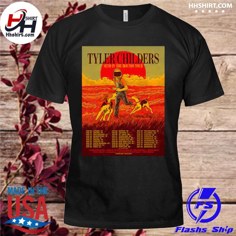 Tyler childers send in the hounds tour 2022 shirt