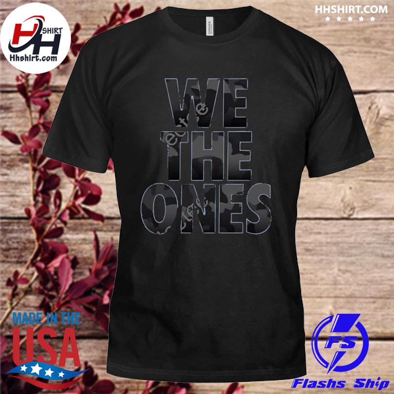 We the ones tribute to the troops camo shirt