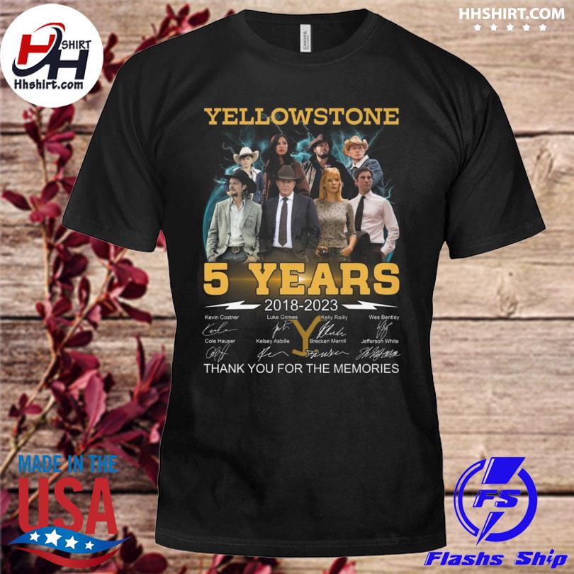 Yellowstone 5 years 2018 2023 thank you for the memories signatures shirt