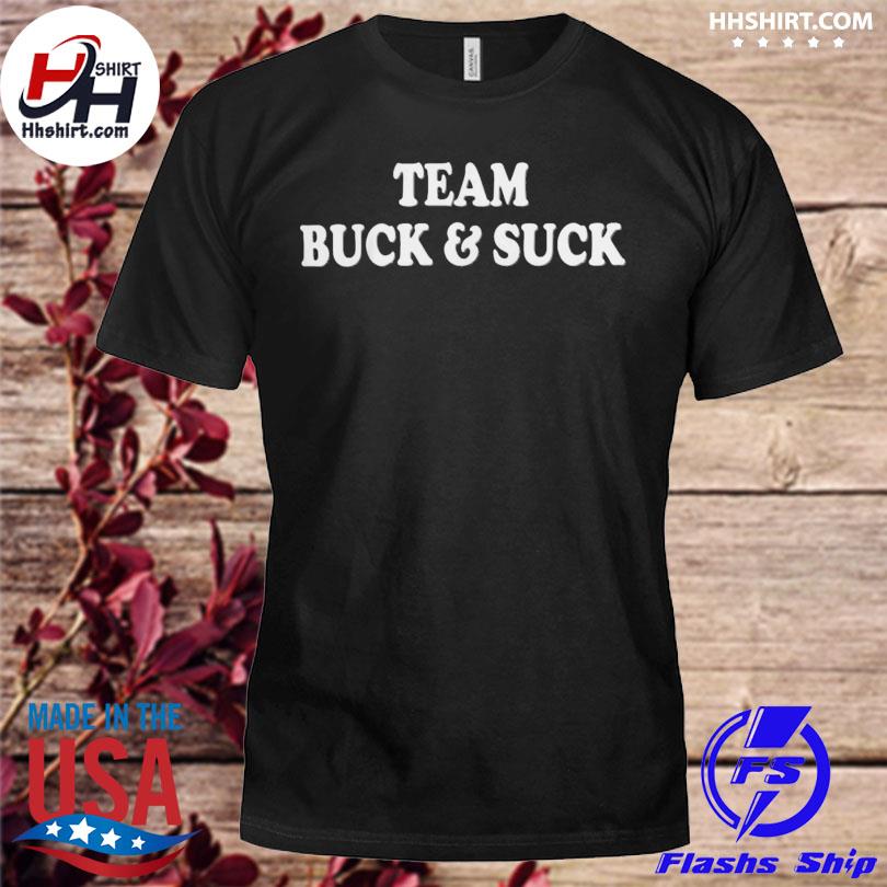 Zach bryan team buck and suck shirt