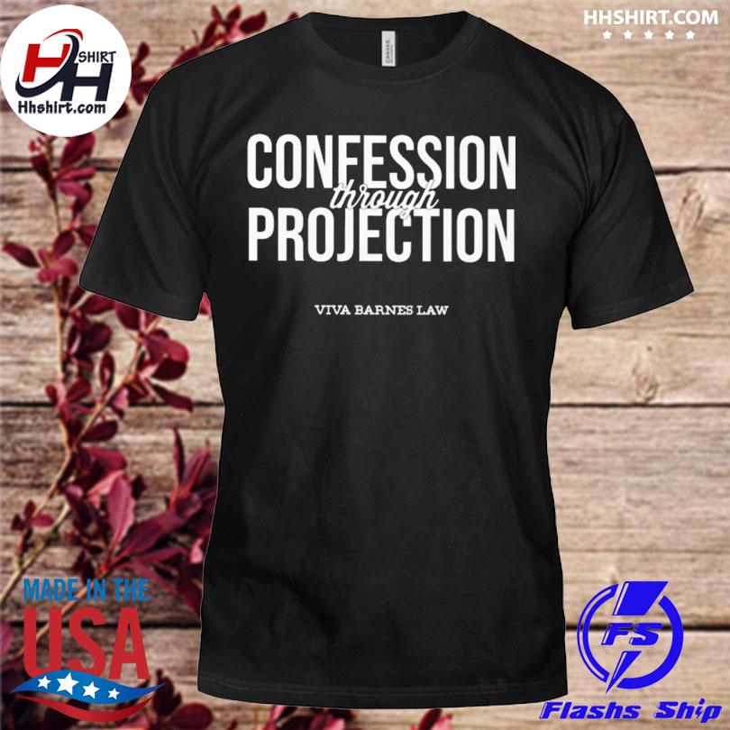 Confession through projection shirt