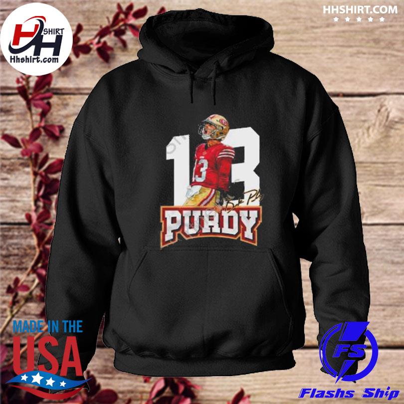 13 brock purdy shirt, hoodie, sweater, long sleeve and tank top