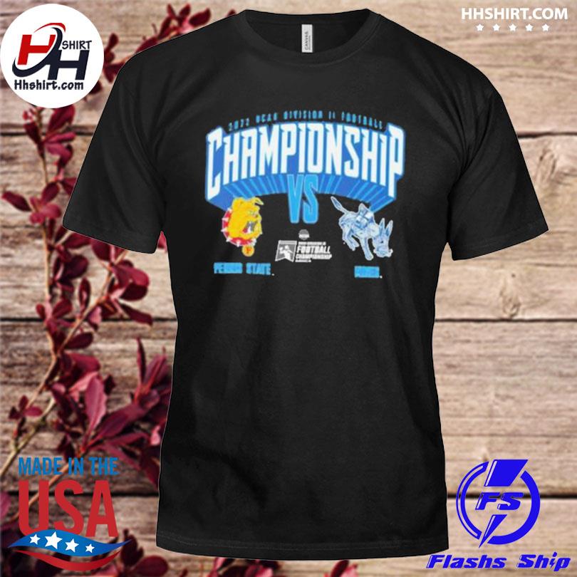 Best ferris State Bulldogs vs Colorado Mines Orediggers 2022 NCAA Division  II Football Championship shirt, hoodie, sweater, long sleeve and tank top