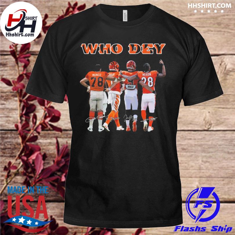 Cincinnati Bengals Who Dey Chase Burrow Mixon Signatures Unisex Shirt