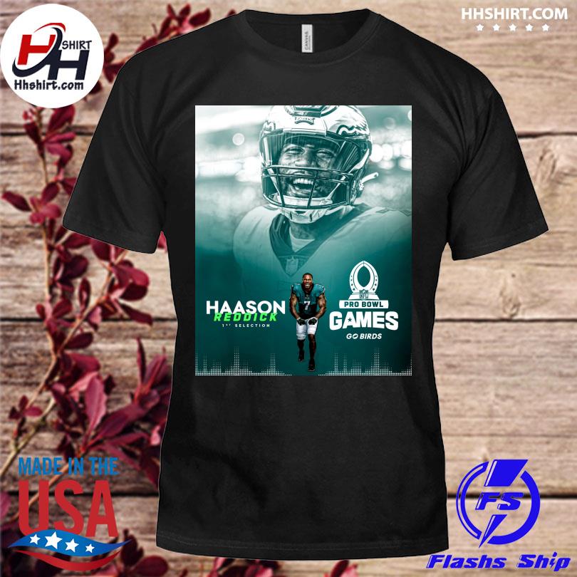 Haason Reddick 1st selection pro bowl games go birds shirt, hoodie,  longsleeve tee, sweater