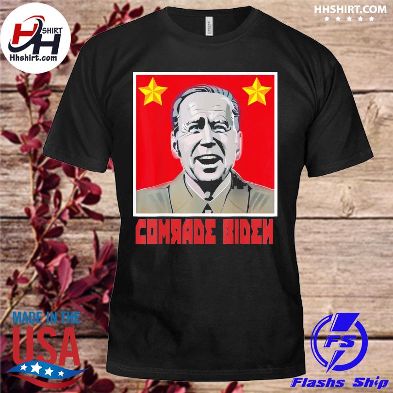 Joe Biden Comrade Biden 2022 shirt