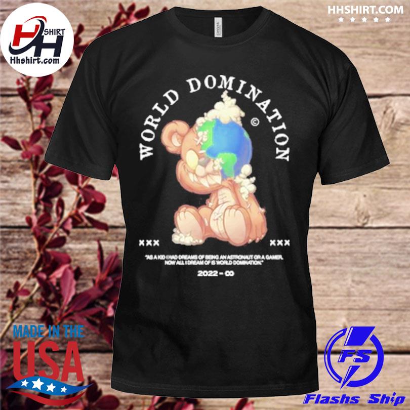 Jollz world domination teddy shirt