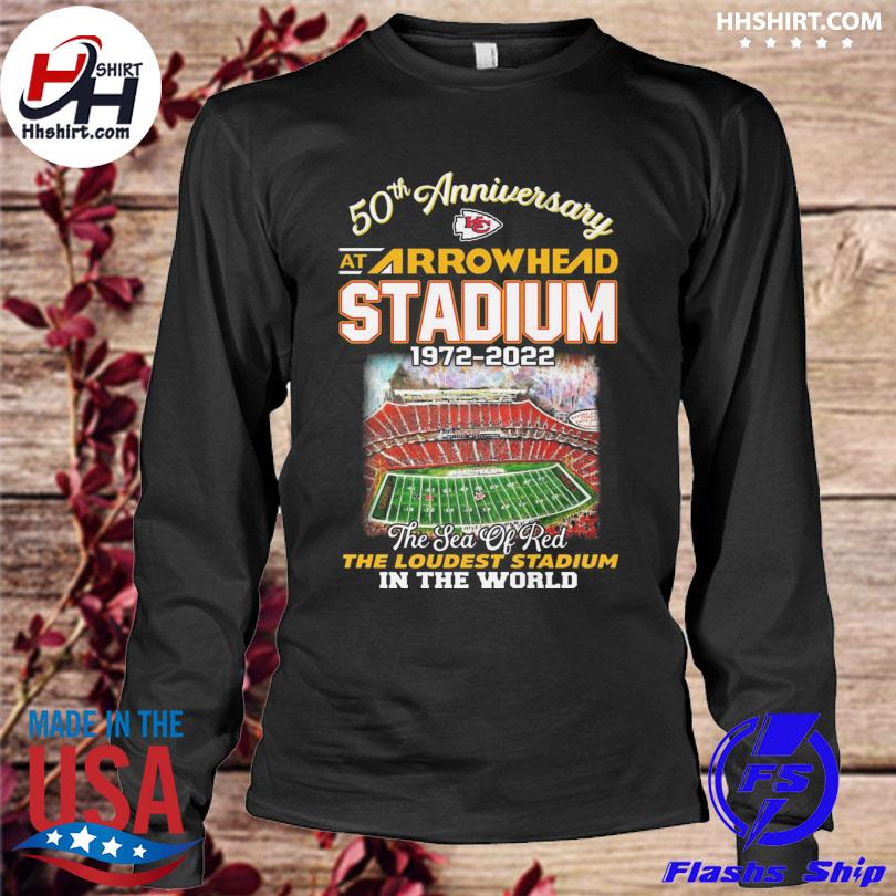 Official kansas City Chiefs 50th Anniversary At Arrowhead Stadium 1972-2022  The Sea Of Red The Loudest Stadium In The World shirt, hoodie, sweater,  long sleeve and tank top