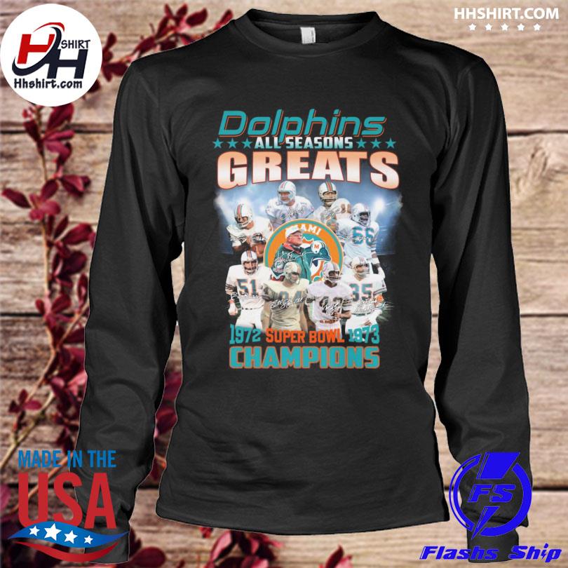 Miami Dolphins all sessions greats 1972 1973 super bowl champions shirt,  hoodie, longsleeve tee, sweater