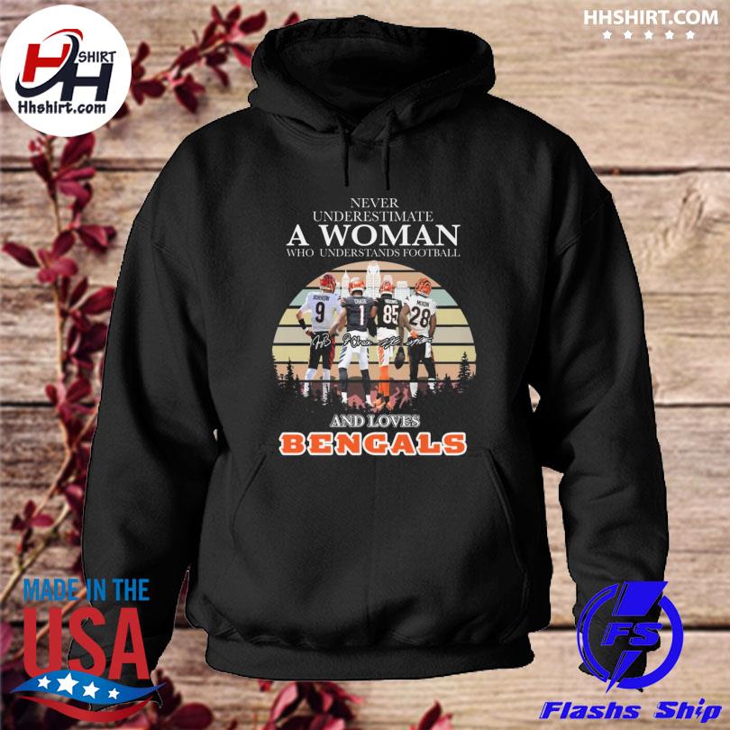 Never underestimate a women who understands football and loves Cincinnati Bengals  shirt, hoodie, sweater, long sleeve and tank top