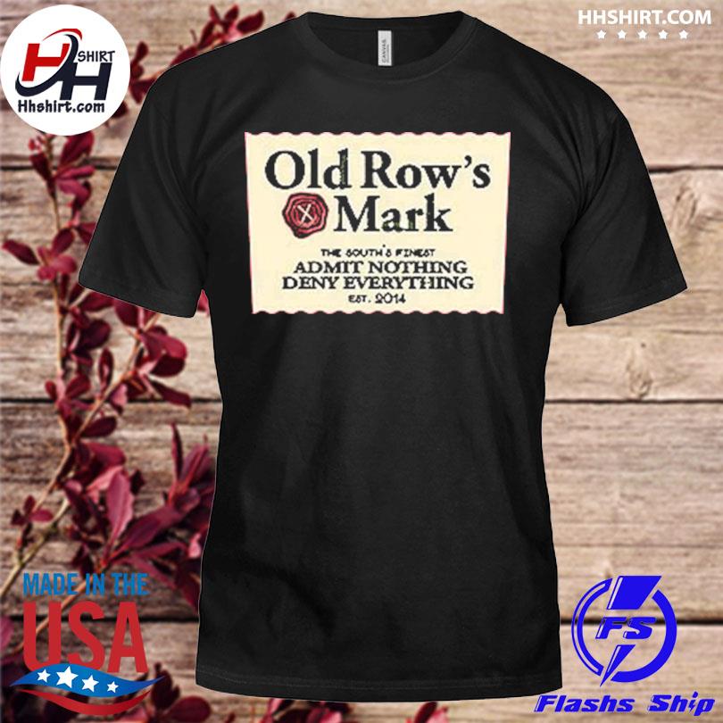 Old row's mark the south's finest shirt