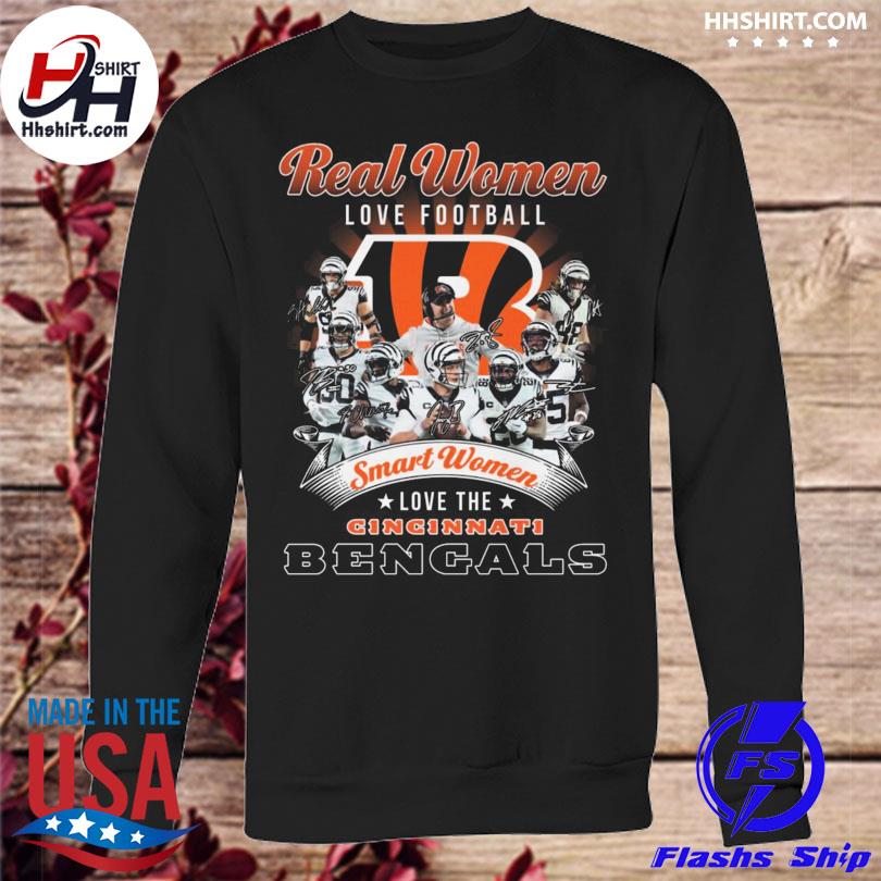 Official Real women love football smart women love the Cincinnati BEngals  signatures shirt, hoodie, sweater, long sleeve and tank top