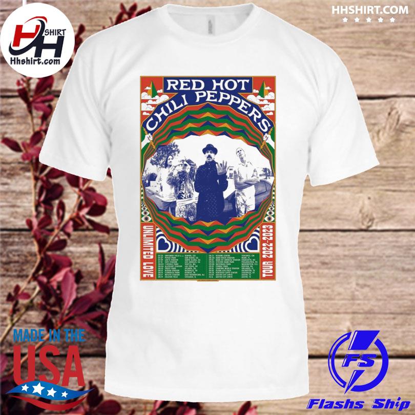 Red hot chili peppers tour 2023 unlimited love tour 2022 2023 shirt