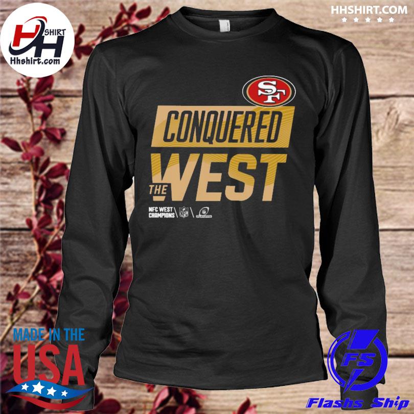 San Francisco 49ers conquered the west shirt, hoodie, sweater