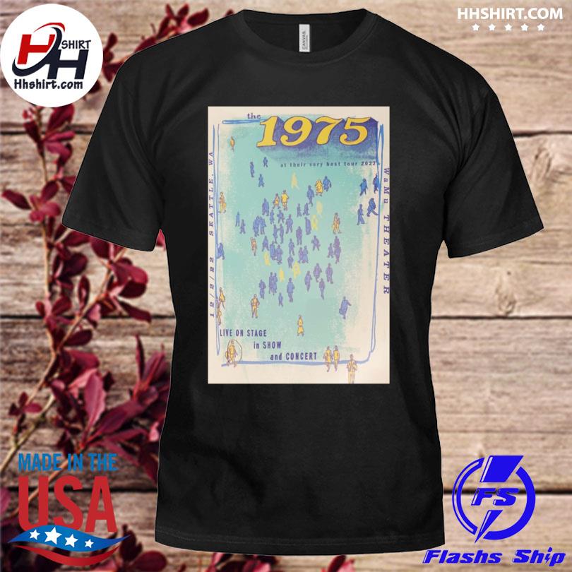 The 1975 seattle wa dec 2nd 2022 live on state show & concert wamu theater shirt