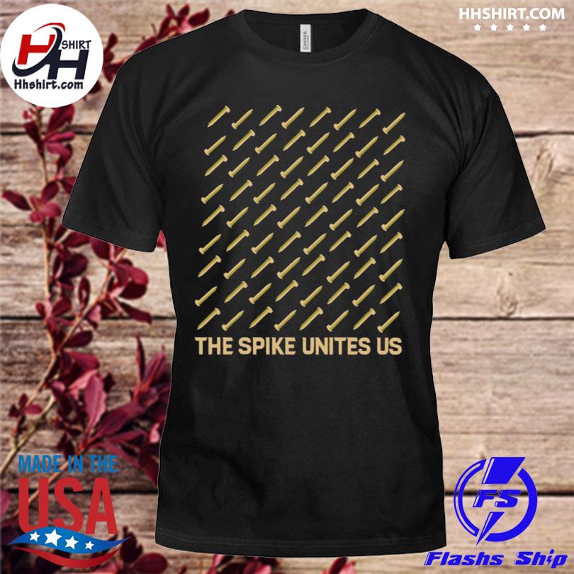 The spike unites us shirt