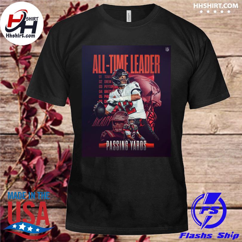 Tom brady all-time passing leader shirt