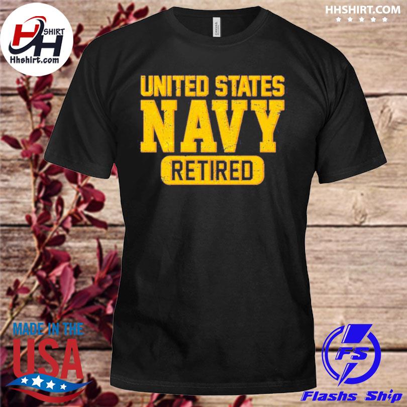 United states navy retired shirt