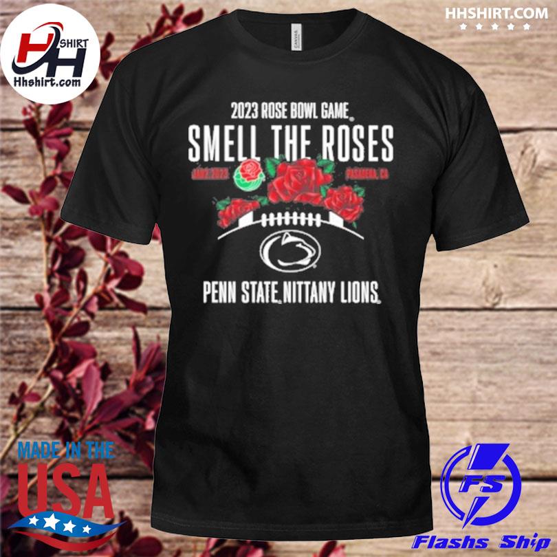 2023 Rose bowl game smell the roses Penn State nittany Lions shirt '