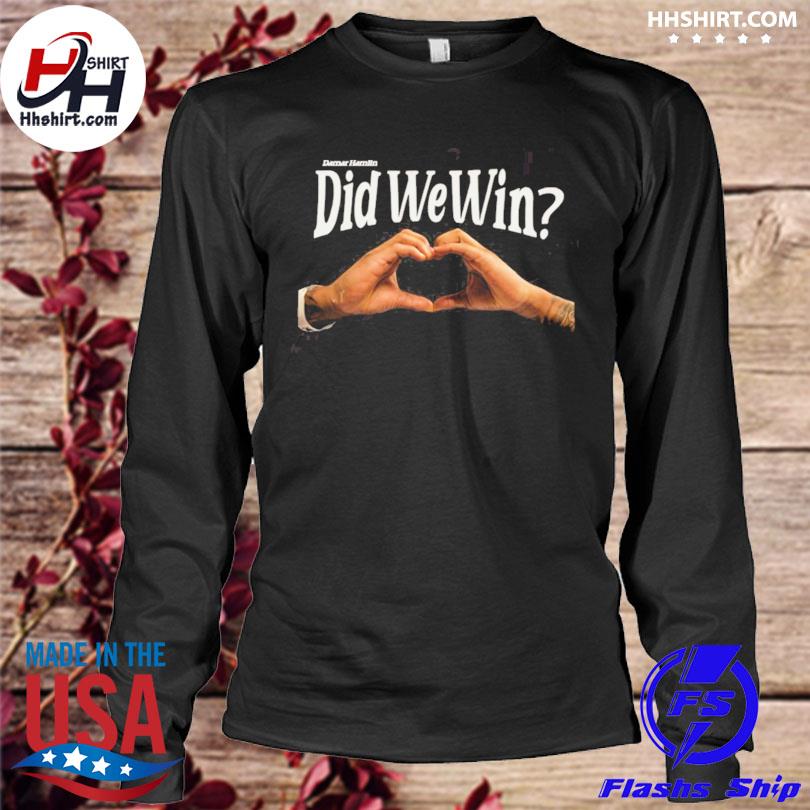 Damar Hamlin Did We Win Buffalo Bills T-Shirt, hoodie, sweater, long sleeve  and tank top