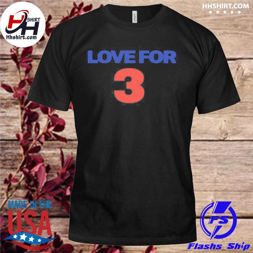 Love for 3 Damar Hamlin shirt, hoodie, sweater, long sleeve and