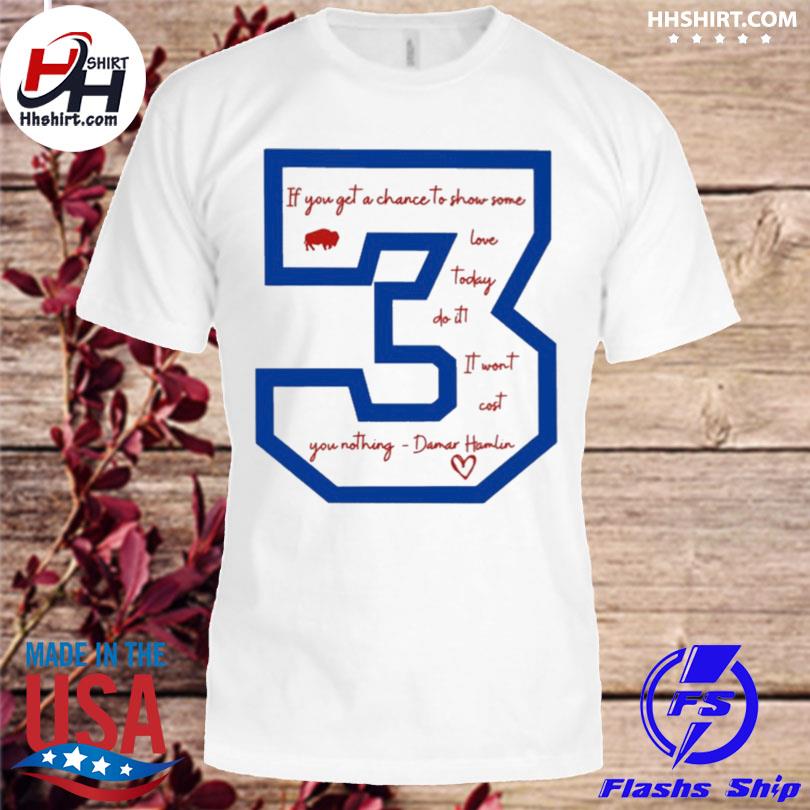 love 3 damar hamlin get well damar T-shirt