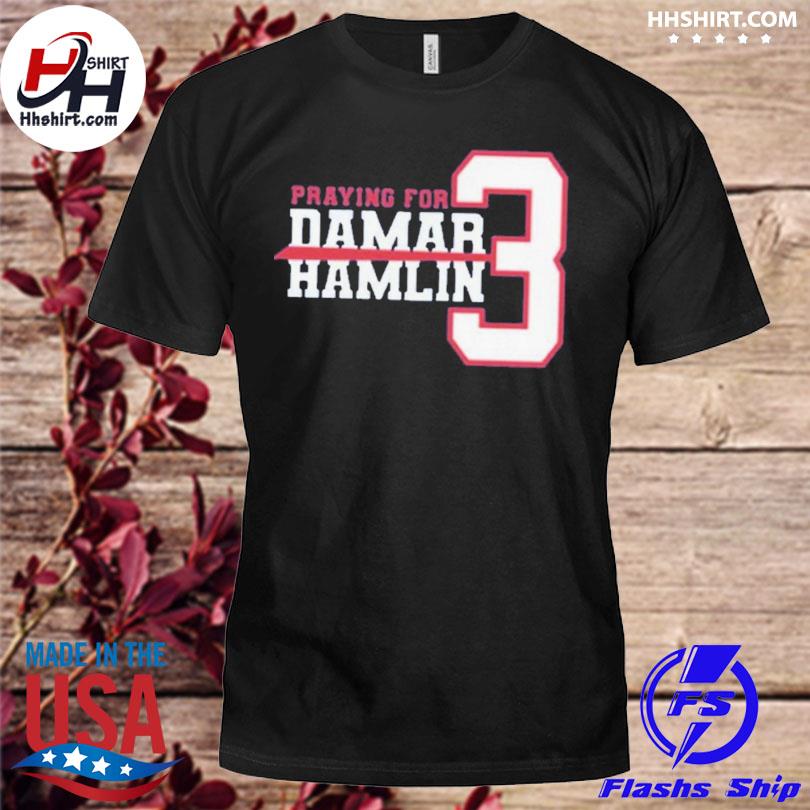 Prayers pray for damar hamlin shirt, hoodie, sweater, long sleeve and tank  top