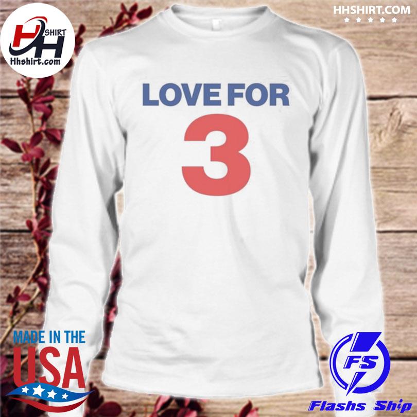 Love For 3 Damar Hamlin Shirt, hoodie, sweater, long sleeve and