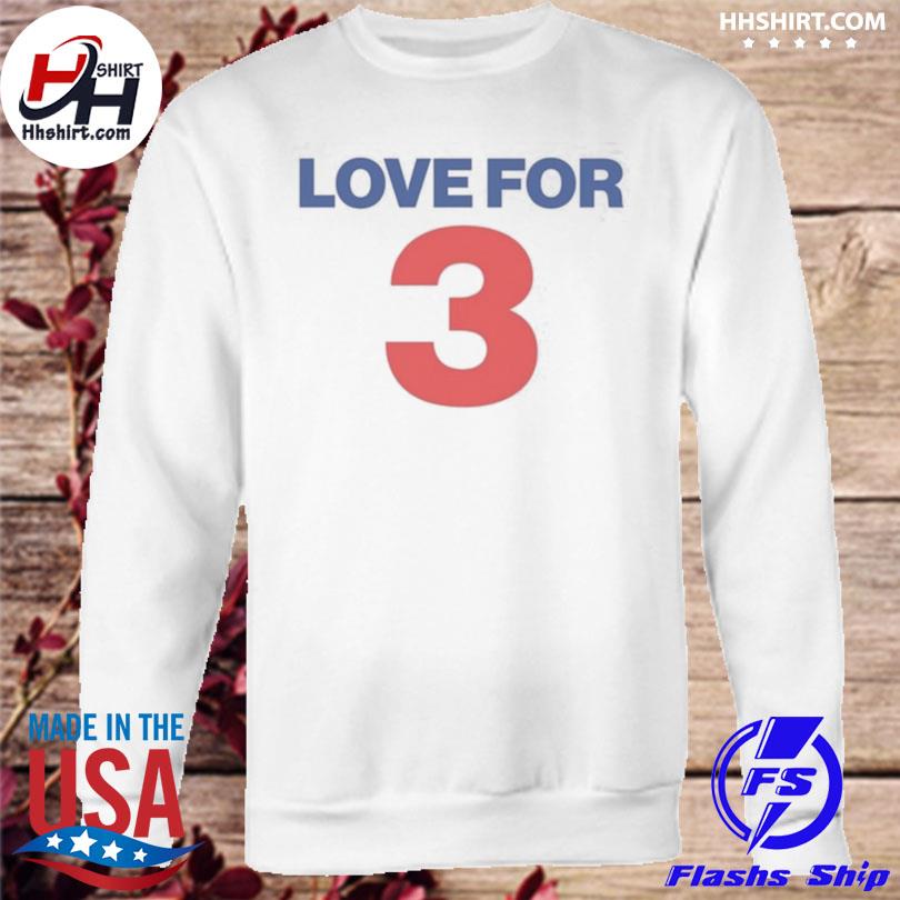 Love For 3 T-Shirt, Damar Hamlin T-shirt, Pray For Damar Hamlin Shirt,  hoodie, sweater, long sleeve and tank top